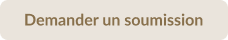 Demander un soumission